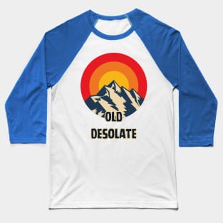 Old Desolate Baseball T-Shirt